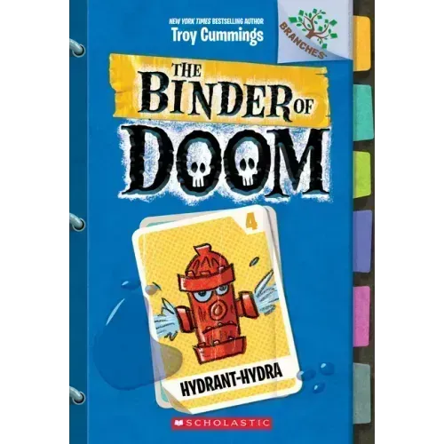 Hydrant-Hydra: A Branches Book (the Binder of Doom #4): Volume 4