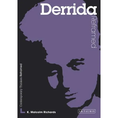 Derrida Reframed: Interpreting Key Thinkers for the Arts