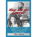 Mary and the Seawolf: The true WWII story of the U.S.S. Seawolf, Fearless Freddy Wareder, and his wife mary.
