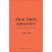 Our True Identity: An Interpretation Of Galatians