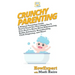 Crunchy Parenting: A Natural Parenting Guide That'll Teach You Everything You'll Ever Need to Know About Babywearing, Bodily Autonomy, Br