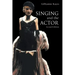 Singing and the Actor