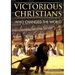 Victorious Christians: Who Changed the World