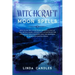 Witchcraft Moon Spells: How to use the Lunar Phase for Spells, Wiccan and Crystal Magic, and Rituals. A starter kit for Witchcraft Practitione