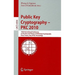 Public Key Cryptography - PKC 2010: 13th International Conference on Practice and Theory in Public Key Cryptography Paris, France, May 26-28, 2010 Pro