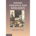 Educations in Ethnic Violence