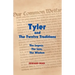 Tyler and the Twelve Traditions: The Legacy, the Lore, the Wisdom the Legacy, the Lore, the Wisdom