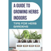 A Guide to Growing Herbs Indoors: Tips For Herb Gardens: How To Grow Herbs
