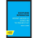 Disciplining Reproduction: Modernity, American Life Sciences, and the Problems of Sex