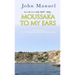 Moussaka to My Ears