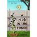 A Hole in the Fence: Christian Fiction for Kids