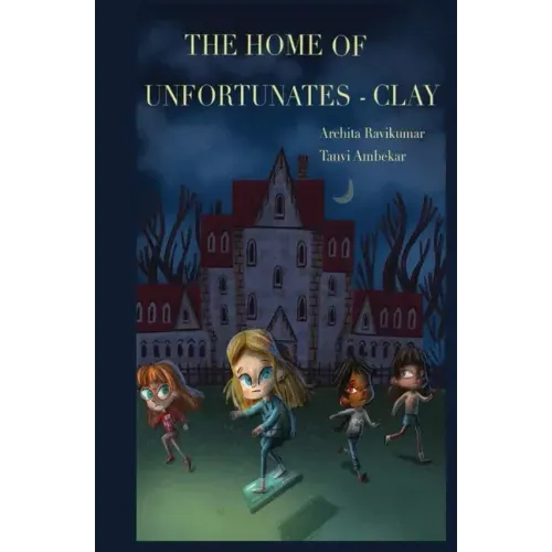 The Home of Unfortunates - Clay
