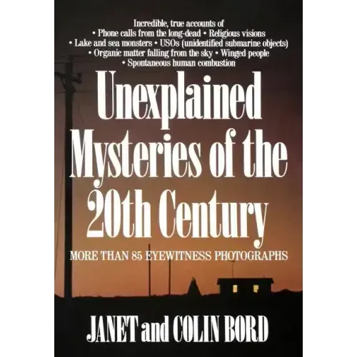 Unexplained Mysteries of the 20th Century