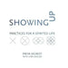 Showing Up: Practices for a Spirited Life