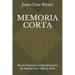 Memoria Corta: Breve Historia Contemporanea de Puerto Rico 1800 a 2016
