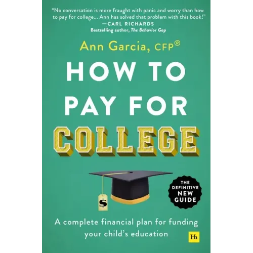 How to Pay for College: A Complete Financial Plan for Funding Your Child's Education