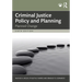 Criminal Justice Policy and Planning: Planned Change