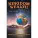 Kingdom Wealth: The Power to Get It