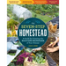 The Seven-Step Homestead: A Guide for Creating the Backyard Microfarm of Your Dreams