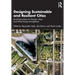 Designing Sustainable and Resilient Cities: Small Interventions for Stronger Urban Food-Water-Energy Management