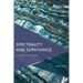 Spectrality and Survivance: Living the Anthropocene