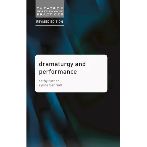 Dramaturgy and Performance