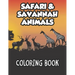 Safari & Savannah Animals Coloring Book: African Wildlife Designs To Color And Trace For Kids, Childrens Coloring And Activity Sheets