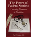 The Power of Patient Stories: Learning Moments in Medicine