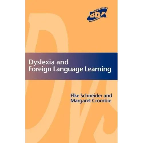Dyslexia and Foreign Language Learning