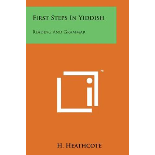 First Steps in Yiddish: Reading and Grammar