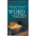 Healing Treasures from the Word of God: Scriptures and Commentary to Help You Receive Your Healing Miracle