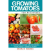 Growing Tomatoes for Beginners: A Complete Guide on Growing Your First Tomato Plant