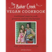 Baker Creek Vegan Cookbook: Traditional Ways to Cook, Preserve, and Eat the Harvest