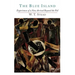 The Blue Island: Experiences of a New Arrival Beyond the Veil