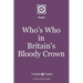 Who's Who in Britain's Bloody Crown