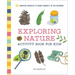 Exploring Nature Activity Book for Kids: 50 Creative Projects to Spark Curiosity in the Outdoors