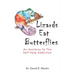 Lizards Eat Butterflies: An Antidote to the Self-Help Addiction