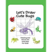 Let's Draw Cute Bugs - Drawing and Dot to Dot Activities for Kids: A Fun and Simple Drawing and Activity Book for Kids featuring Bugs and Insects for