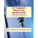 IV Therapy Practice Questions: 1000 Review Questions on Intravenous Therapy