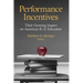Performance Incentives: Their Growing Impact on American K-12 Education
