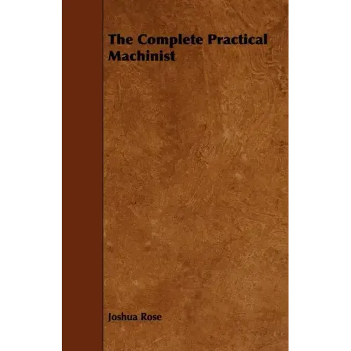 The Complete Practical Machinist