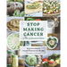Stop Making Cancer: A Raw Vegan Recipe Book