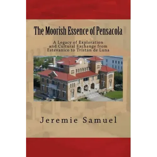 The Moorish Essence of Pensacola