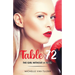 Table 72: The Girl Without a Filter