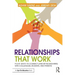 Relationships That Work: Four Ways to Connect (and Set Boundaries) with Colleagues, Students, and Parents
