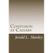 Confusion at Calvary