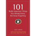 101 Really Important Things You Already Know, But Keep Forgetting