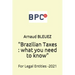 Brazilian Taxes: what you need to know: For Legal Entities