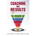 Coaching for Results: 5 Tips That Drive Performance