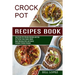 Crockpot Recipes Book: Most Delicious Rich and Savory Crockpot Chicken Recipes (Easy Crock Pot Chicken Recipes and Tips for Perfect Slow Cooker Meals)